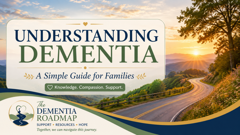 Understanding Dementia: A Simple Guide for Families