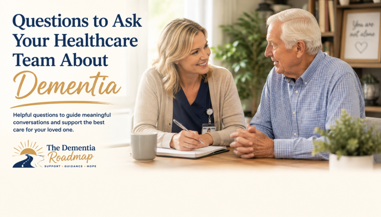 Questions to Ask Your Healthcare Team About Dementia
