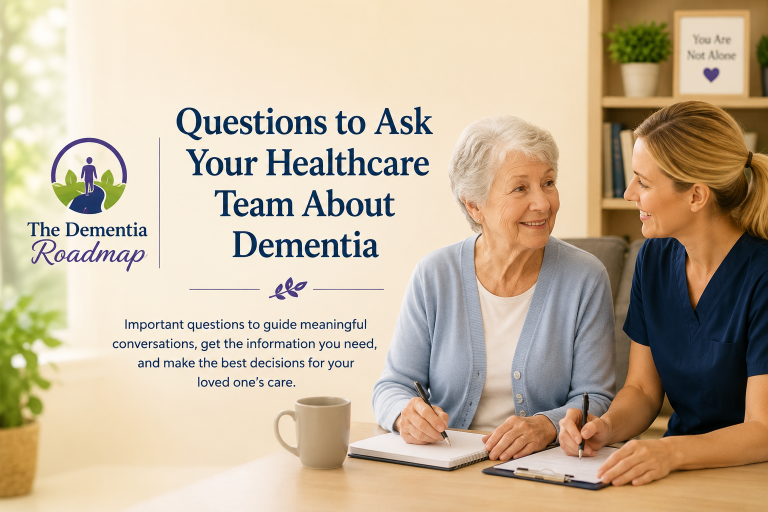 Questions to Ask Your Healthcare Team About Dementia